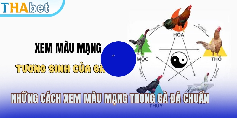 Những cách xem màu mạng trong gà đá chuẩn & chính xác