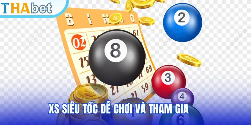 XS siêu tốc dễ chơi và tham gia